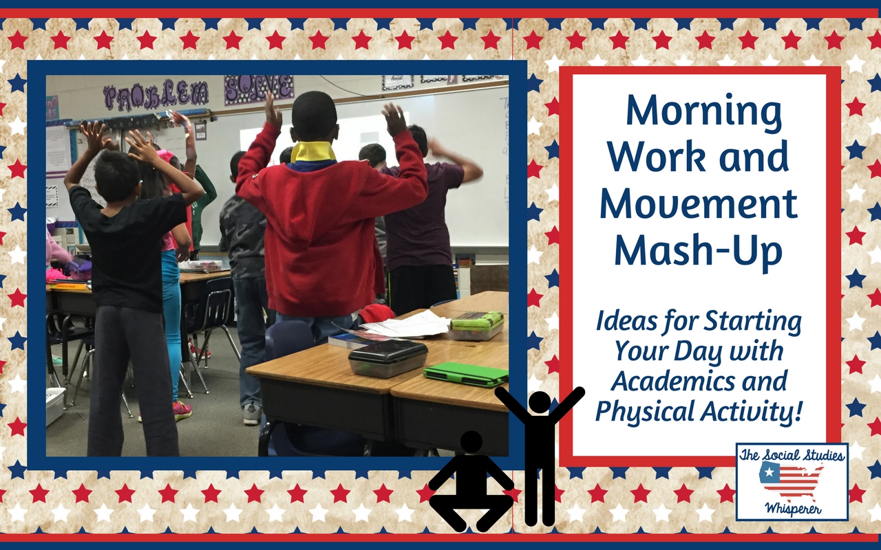 Movement and Morning Work Mash-Up: Starting Your Day with Academics and Physical Activity!