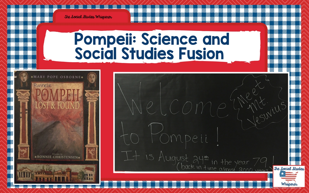 Pompeii: Science and Social Studies Fusion Today!!