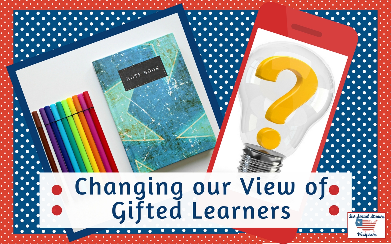 Changing our View of Gifted Learners