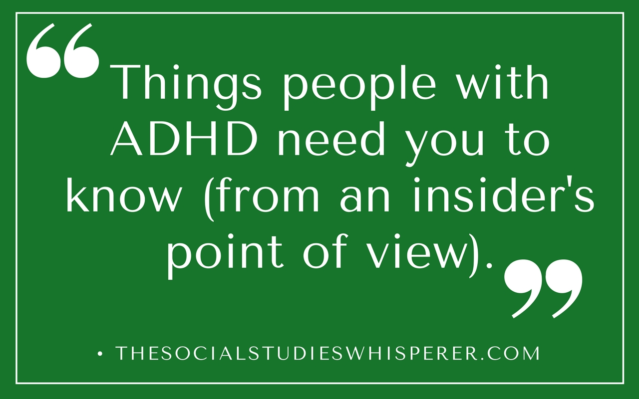 Things People with ADHD Need You to Know (From an Insider’s Point-of-View)