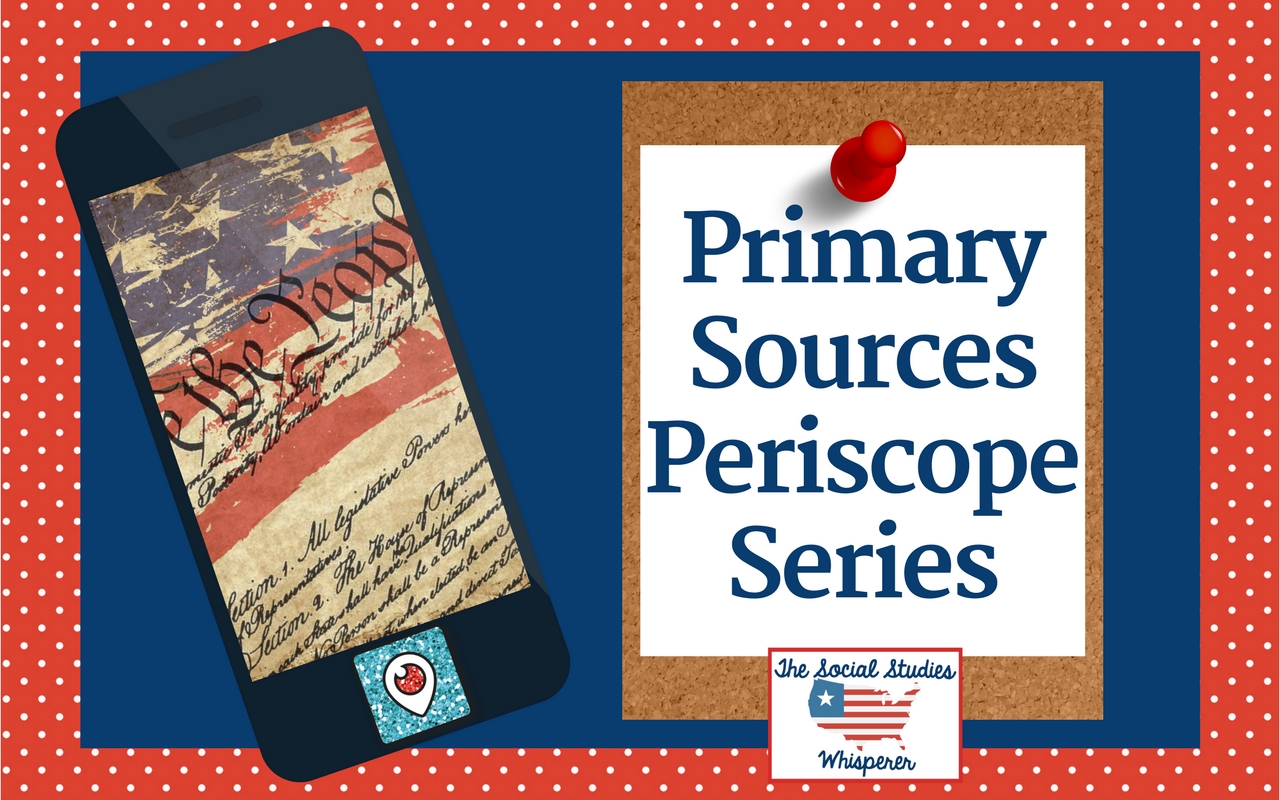 Ideas for Using Primary Sources Periscope Series