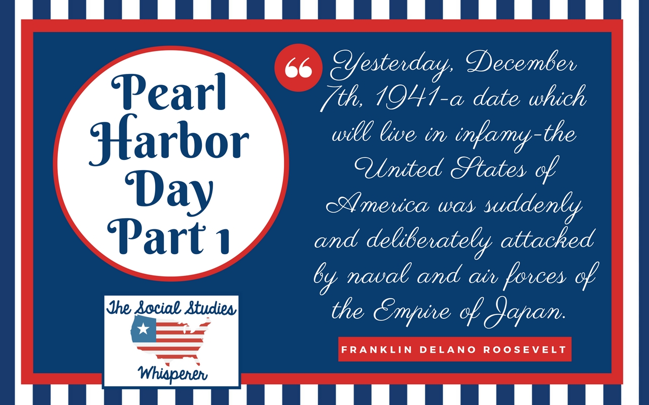 Ideas for Making Every Day Pearl Harbor Day Part 1