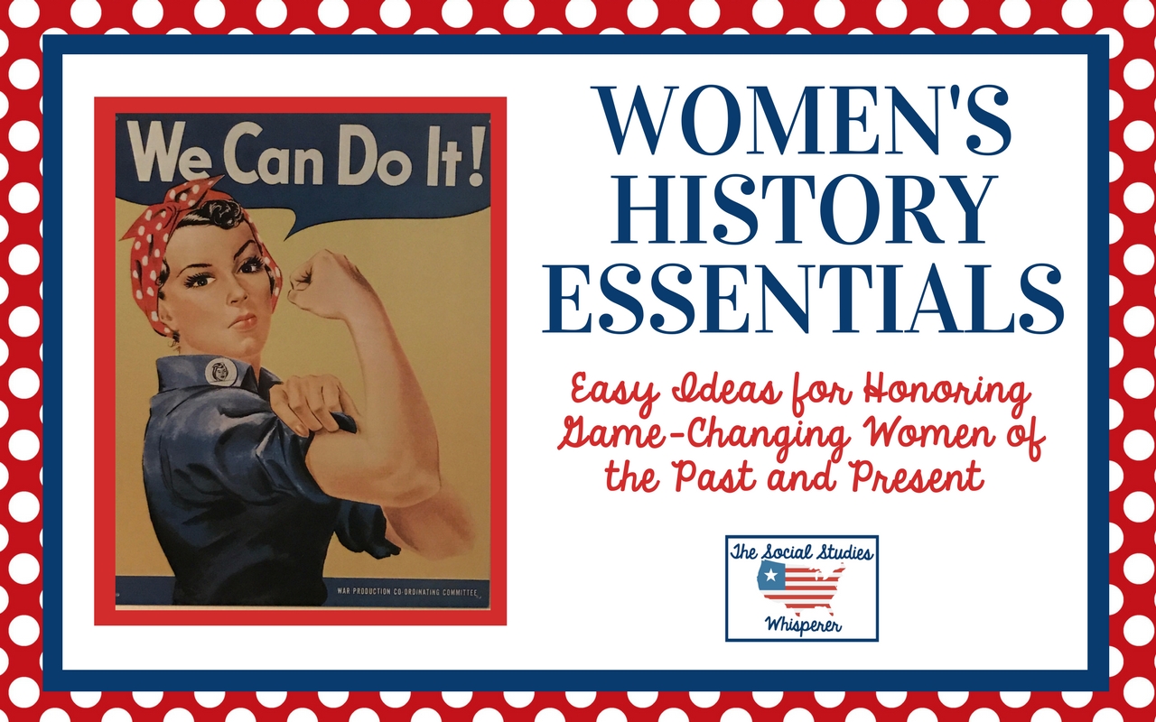 Ideas for Teaching Women’s History Essentials All Year