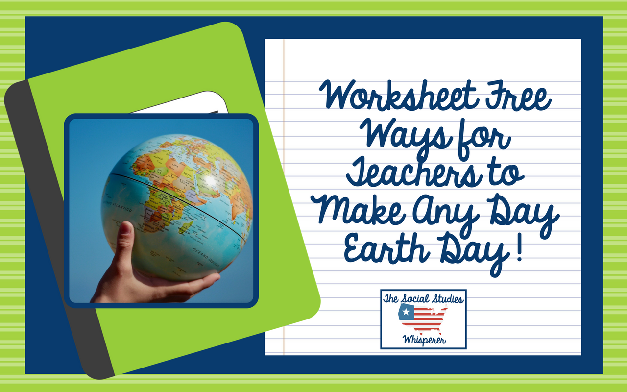 Worksheet Free Ways to Make Any Day Earth Day!