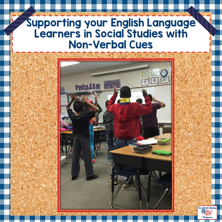 Supporting English Language Learners in Social Studies with Non-Verbal Cues